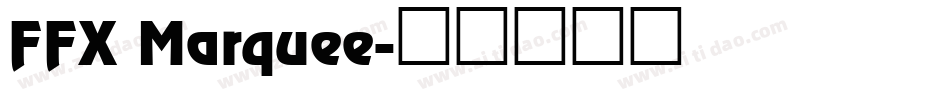 FFX Marquee字体转换